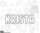 Krista, ženské jméno českého původu. Krista, varianta Kristina a Kristýna